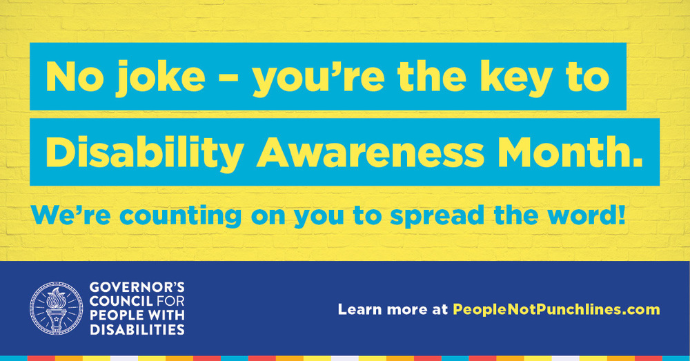 No joke - you're the key to Disability Awareness Month