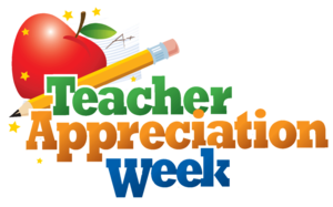 Teacher Appreciation Week May 6-10