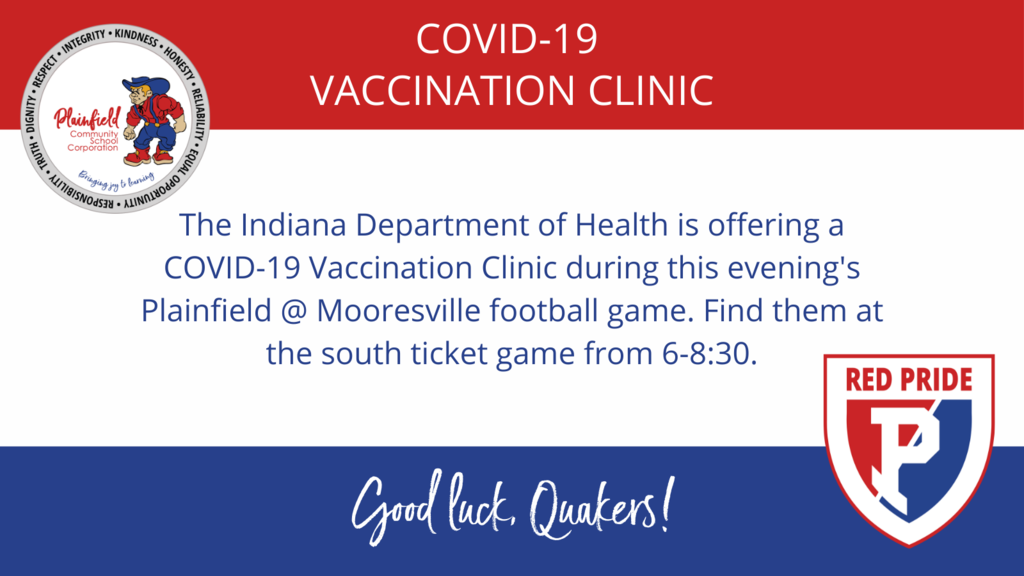 Vaccination clinic available tonight at the PHS @ Mooresville football game from 6-8:30 pm